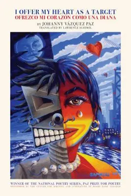 Offro il mio cuore come bersaglio / Ofrezco Mi Coraz3n Como Una Diana - I Offer My Heart as a Target / Ofrezco Mi Coraz3n Como Una Diana