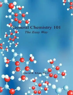 Chimica generale 101 - Il metodo facile - General Chemistry 101 - The Easy Way