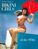 Le ragazze in bikini di Bunny Yeager degli anni '50 - Bunny Yeager's Bikini Girls of the 1950s
