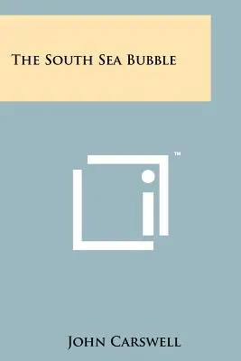 La bolla dei mari del Sud - The South Sea Bubble