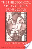La visione filosofica di Giovanni Duns Scoto: Un'introduzione - The Philosophical Vision of John Duns Scotus: An Introduction