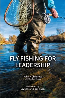 Pesca a mosca per la leadership - Fly Fishing for Leadership