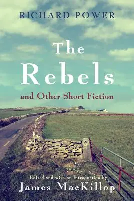 I ribelli e altri racconti - The Rebels and Other Short Fiction