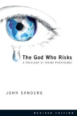 Il Dio che rischia: Una teologia della Divina Provvidenza - The God Who Risks: A Theology of Divine Providence