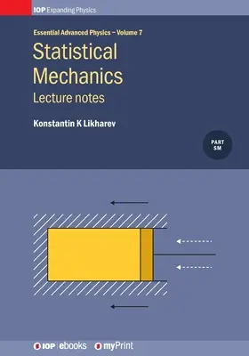 Meccanica statistica: Appunti, Volume 7: Appunti di lezione - Statistical Mechanics: Lecture notes, Volume 7: Lecture notes