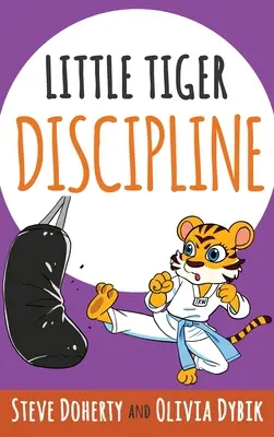Piccola Tigre - Disciplina - Little Tiger- Discipline