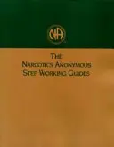 Guide di lavoro dei passi di Narcotici Anonimi - Narcotics Anonymous Step Working Guides