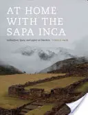A casa con i Sapa Inca: Architettura, spazio ed eredità a Chinchero - At Home with the Sapa Inca: Architecture, Space, and Legacy at Chinchero
