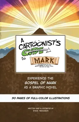 Guida del fumettista al Vangelo di Marco: romanzo grafico a colori di 30 pagine - A Cartoonist's Guide to the Gospel of Mark: A 30-page, full-color Graphic Novel