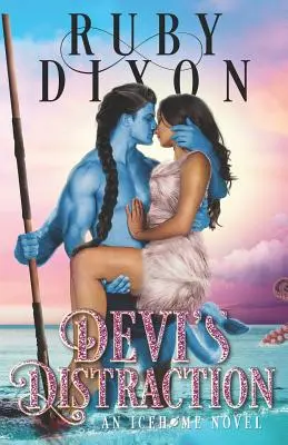 La distrazione di Devi: Un romanzo alieno di fantascienza - Devi's Distraction: A SciFi Alien Romance