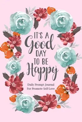 È un buon giorno per essere felici - It's a Good Day to be Happy