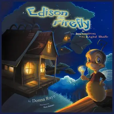 Edison la lucciola e l'invenzione della lampadina (edizione multilingue) - Edison the Firefly and the Invention of the Light Bulb (Multilingual Edition)