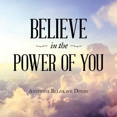 Credi nel potere di te - Believe in the Power of You