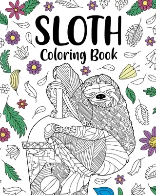 Libro da colorare sul bradipo - Sloth Coloring Book