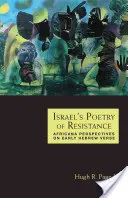 La poesia della resistenza di Israele: Prospettive africane sui primi versi ebraici - Israel's Poetry of Resistance: Africana Perspectives on Early Hebrew Verse