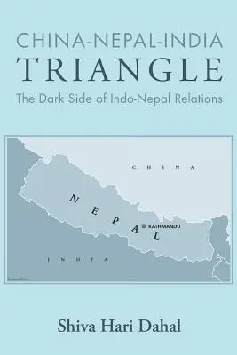 Triangolo Cina-Nepal-India: Il lato oscuro delle relazioni indo-nepalesi - China-Nepal-India Triangle: The Dark Side of Indo-Nepal Relations