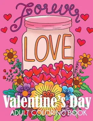 Libro da colorare per adulti di San Valentino - Valentine's Day Adult Coloring Book