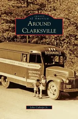 Intorno a Clarksville - Around Clarksville