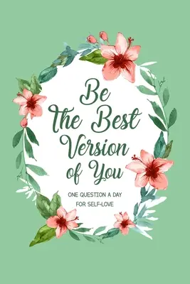 Sii la versione migliore di te - Be The Best Version Of You