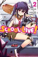 Scuola-Viva, Volume 2 (Kaihou (Nitroplus) Norimitsu) - School-Live!, Volume 2 (Kaihou (Nitroplus) Norimitsu)