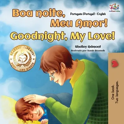 Buonanotte, amore mio! (Libro bilingue portoghese inglese per bambini - Portogallo) - Goodnight, My Love! (Portuguese English Bilingual Children's Book - Portugal)