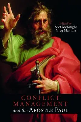 La gestione dei conflitti e l'apostolo Paolo - Conflict Management and the Apostle Paul