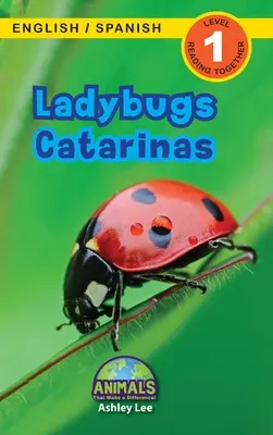 Coccinelle / Catarine: Bilingue (inglese / spagnolo) (Ingls / Espaol) Animali che fanno la differenza! (Lettori coinvolgenti, livello 1) - Ladybugs / Catarinas: Bilingual (English / Spanish) (Ingls / Espaol) Animals That Make a Difference! (Engaging Readers, Level 1)
