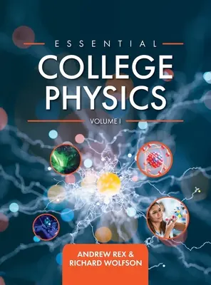Fisica universitaria essenziale Volume I - Essential College Physics Volume I