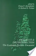 Dialogo e decostruzione: L'incontro Gadamer-Derrida - Dialogue and Deconstruction: The Gadamer-Derrida Encounter