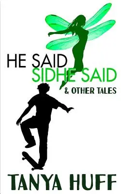 Lui disse, Sidhe disse - He Said, Sidhe Said