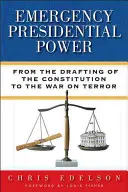 Il potere presidenziale d'emergenza: Dalla stesura della Costituzione alla Guerra al Terrore - Emergency Presidential Power: From the Drafting of the Constitution to the War on Terror