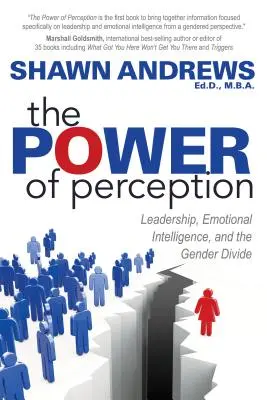 Il potere della percezione: Leadership, intelligenza emotiva e divario di genere - The Power of Perception: Leadership, Emotional Intelligence, and the Gender Divide