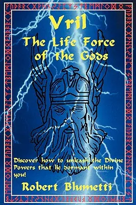 Vril: La forza vitale degli dei - Vril: The Life Force of the Gods