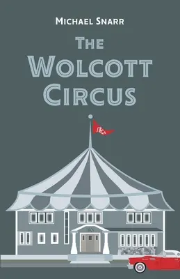 Il circo Wolcott - The Wolcott Circus