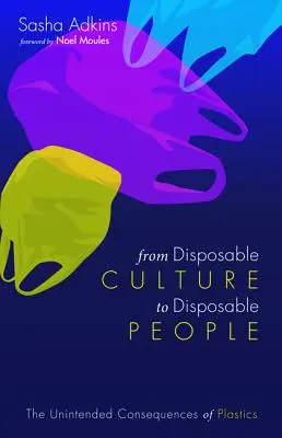 Dalla cultura usa e getta alle persone usa e getta - From Disposable Culture to Disposable People