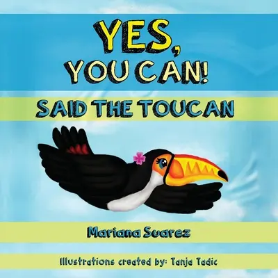 Sì, puoi! Disse il tucano - Yes, You Can! Said the Toucan