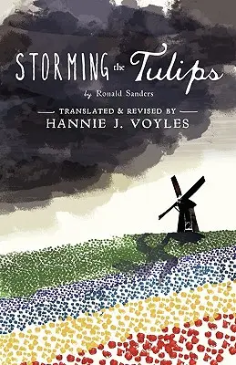 La tempesta dei tulipani - Storming the Tulips
