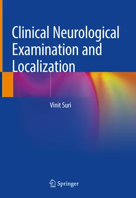Esame clinico e localizzazione neurologica - Clinical Neurological Examination and Localization