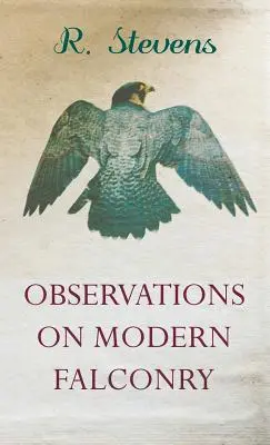 Osservazioni sulla falconeria moderna - Observations on Modern Falconry