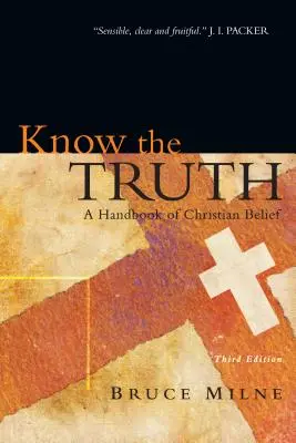 Conoscere la verità: Un manuale di fede cristiana - Know the Truth: A Handbook of Christian Belief