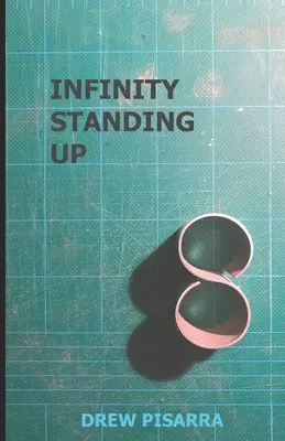 L'infinito in piedi - Infinity Standing Up