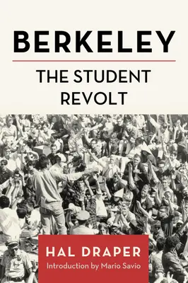 Berkeley: La rivolta studentesca - Berkeley: The Student Revolt