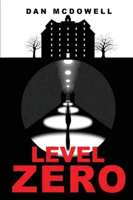 Livello zero: Un romanzo da incubo a Riverton - Level Zero: A Nightmare in Riverton Novel