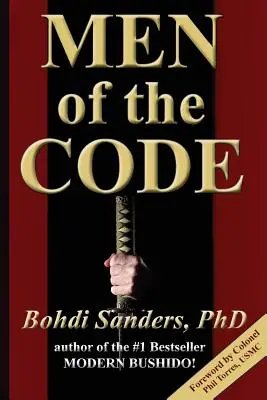 Uomini del codice: Vivere come un uomo superiore - Men of the Code: Living as a Superior Man