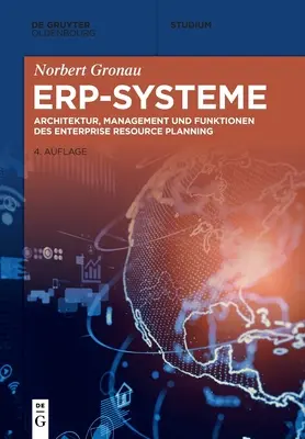Erp-Systeme: Architettura, gestione e funzioni della pianificazione delle risorse d'impresa - Erp-Systeme: Architektur, Management Und Funktionen Des Enterprise Resource Planning