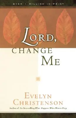 Signore, cambiami - Lord, Change Me