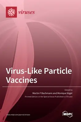 Vaccini con particelle simili a virus - Virus-Like Particle Vaccines