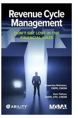 Gestione del ciclo dei ricavi: Non perdetevi nel labirinto finanziario - Revenue Cycle Management: Don't Get Lost In The Financial Maze