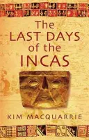 Gli ultimi giorni degli Inca - Last Days Of The Incas
