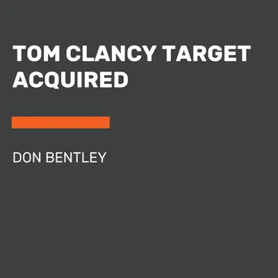 Tom Clancy Obiettivo acquisito - Tom Clancy Target Acquired